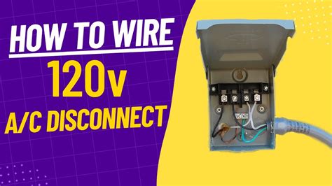 junction box for air conditioner|how to wire disconnect box.